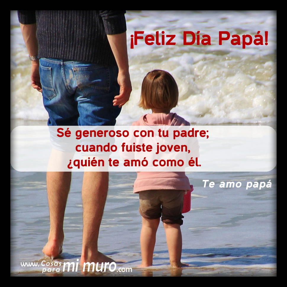 Feliz Dia del Padre - Cosas para mi muro