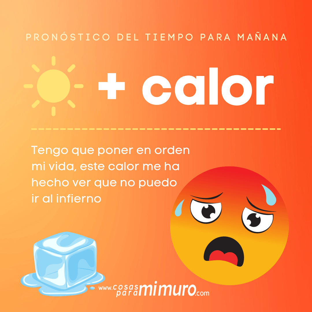 Más calor para mañana - Cosas para mi muro