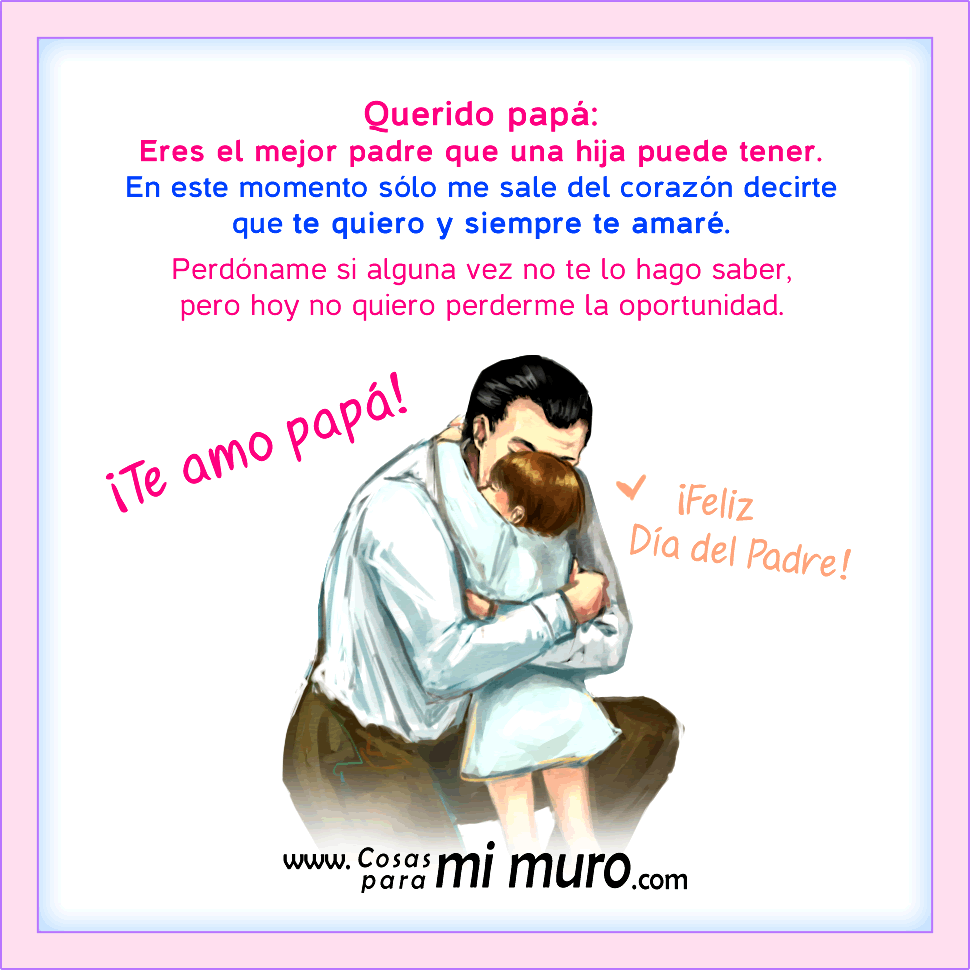 Día del Padre, el mejor padre - Cosas para mi muro