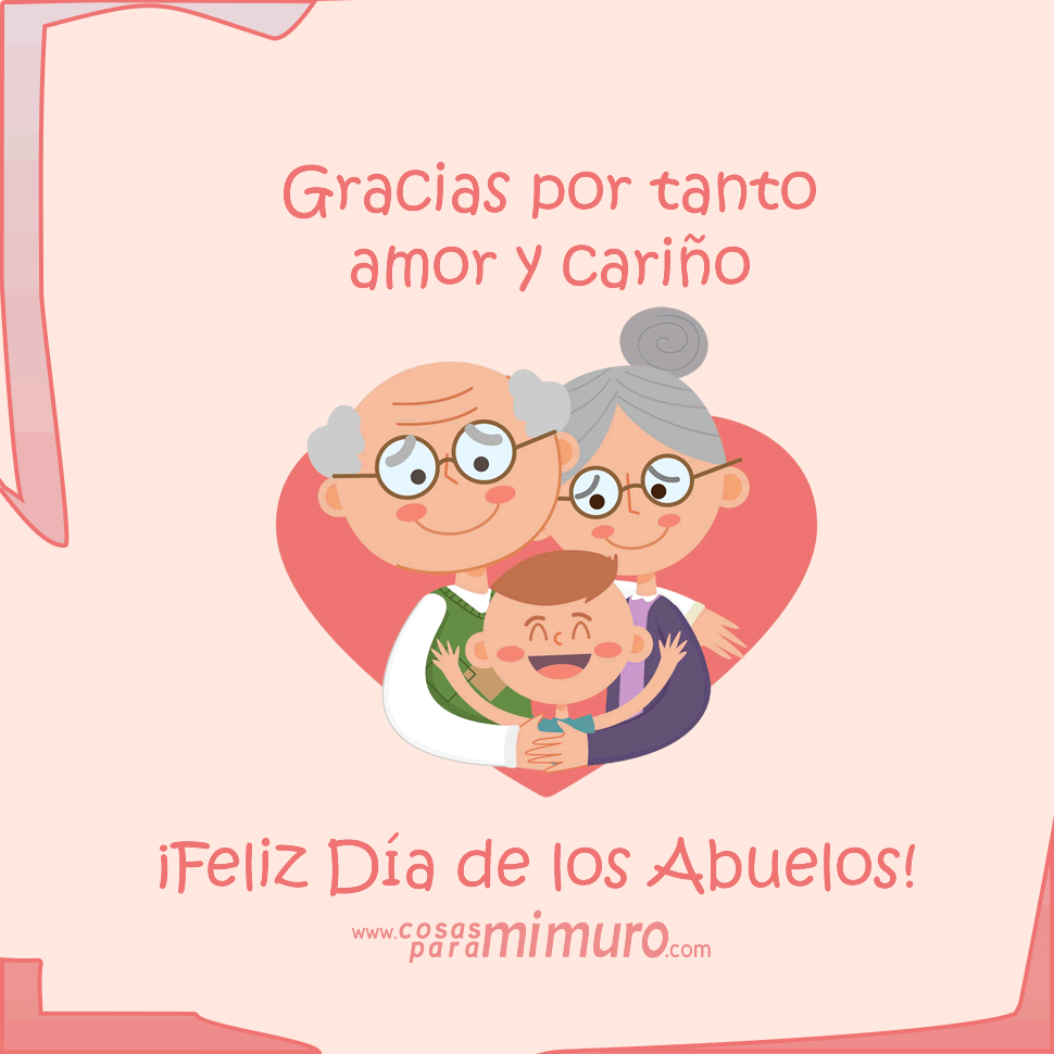 Feliz Día De Los Abuelos ¡gracias Cosas Para Mi Muro