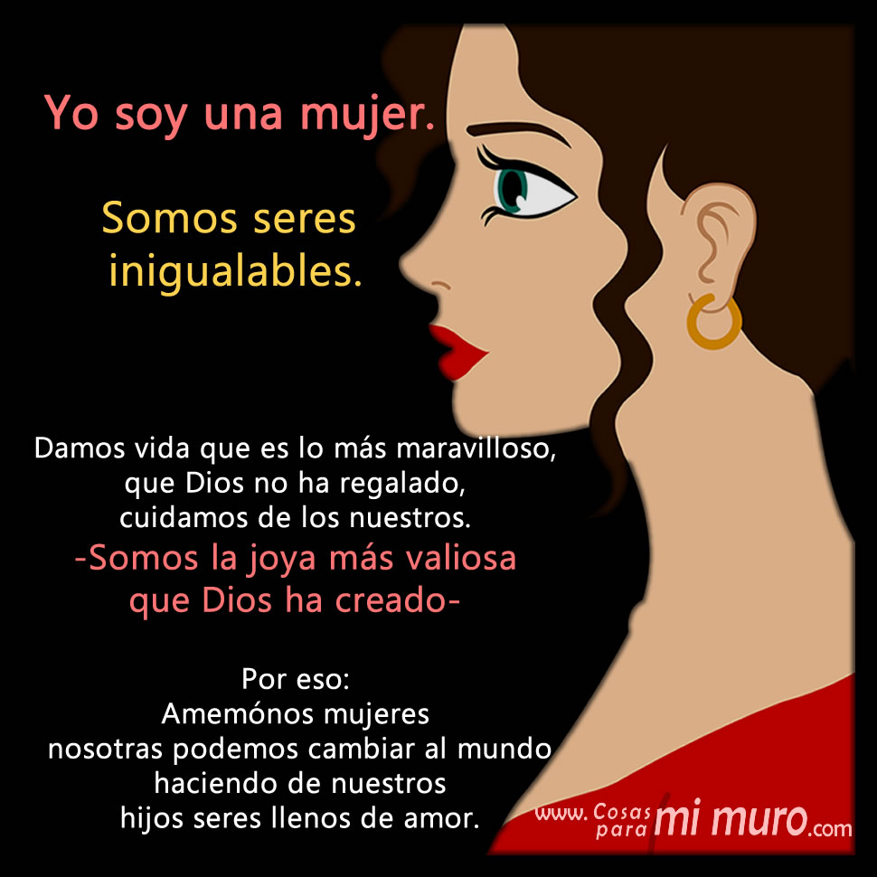 Yo Soy Una Mujer Cosas Para Mi Muro